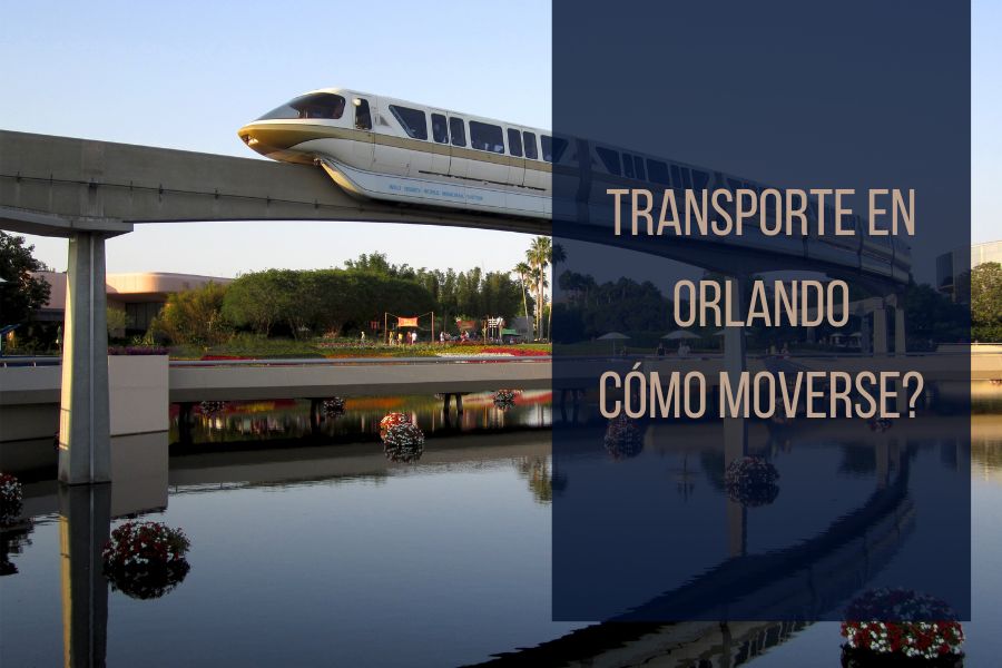 TRANSPORTE EN ORLANDO. CÓMO MOVERSE.
